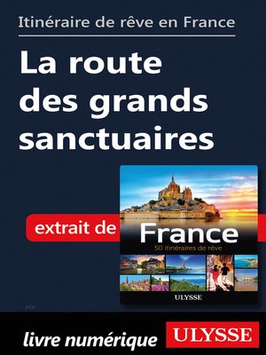 cover image of Itinéraire de rêve en France La route des grands sanctuaires